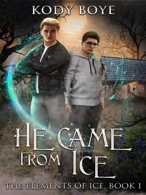 Title details for He Came from Ice by Kody Boye - Available